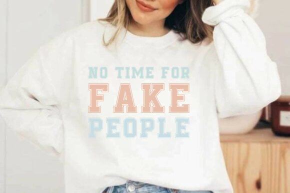 No Time for Fake People SVG Sublimation Review