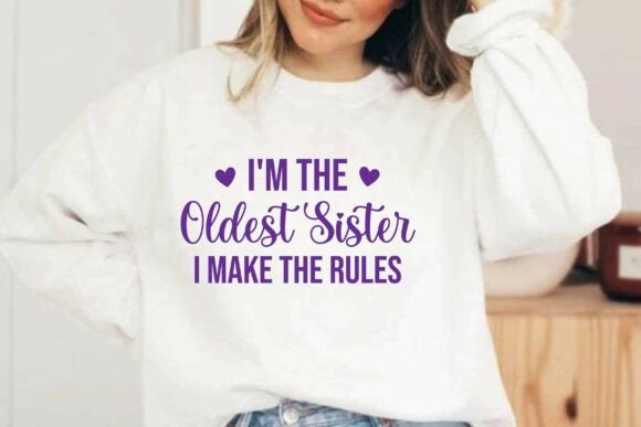 Oldest Sister I Make the Rules Embroidery Review